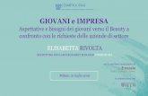 GIOVANI e IMPRESA - Cosmetica Italia · Non c’è abbastanza attenzione verso le competenze e i relativi processi di acquisizione da entrambe le parti Importanza dell’analisi delle