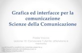 Grafica ed interfacce per la comunicazione...Una visione semplificata Grafica ed interfacce per la comunicazione A.A. 2013/14 5 GOMS • La conoscenza dei valori associati ai parametri