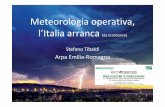 Meteorologia operativa, l’Italia arranca (da EcoScienza) · E’cambiato qualcosa da allora? (1) • Se guardiamo al ciclo “utenti/clienti”, la qualità dei servizi pubblici