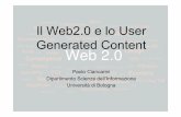 Il Web2.0 e lo User Generated Content · Motivazioni del Web 2.0 Partecipazione “dal basso” • Gli utenti dicono cosa vogliono, non le istituzioni o i ... I motori di ricerca
