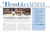 Testimoni 5 Maggio 2017 · 2017-05-22 · ATTUALITÀ 2 Testimoni 5/2017 l’Europa» (EDB, Bologna 2017), con saggi di L. Caracciolo e A. Riccardi.— Quattro importanti discorsi