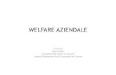 WELFARE AZIENDALE - Consulenti del lavoro di Bresciaconsulentidellavoro.bs.it/public//welfareaggionato23112016(1).pdf · L’idea di welfare aziendale si basa sul presupposto ...