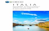 ItalI a - OECD · Per migliorare le prospettive a lungo termine dell’Italia, sono neessarie riforme strutturali ad ampio raggio per rilanciare la competitività e sostenere la creazione