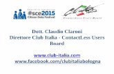 Dott. Claudio Claroni Direttore Club Italia - ContactLess ...forges.forumpa.it/assets/Speeches/15846/lb_11_claroni.pdf · anche depositato i Brevetti (Movincom) Validazione QR-CODE