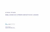 CSV FVG BILANCIO PREVENTIVO 2020 · PDF file CSV FVG Bilancio Preventivo 2020 9 AREA DI SERVIZIO D.Lgs. 117/2017 “Codice del Terzo Settore” Art. 63, Comma 2 Promozione, orientamento