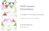 FOPE Investor Presentation · 2017-04-06 · Chiavi di successo che supportano le linee strategiche Prodotto • eccellenza nella qualità, design e innovazione • forte riconoscibilità