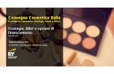 Convegno Cosmetica Italia€¦ · delle decisioni. Page 3 3 ... Fonti: Dati aziendali, Wall Street research, S&P Capital IQ, Mergermarket, analisi EY. ... Fonti: AIDA, Cosmetica Italia