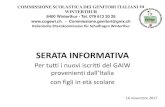 SERATA INFORMATIVA · 2017-11-17 · SERATA INFORMATIVA Per tutti i nuovi iscritti del GAIW provenienti dall’Italia con figli in età scolare COMMISSIONE SCOLASTICA DEI GENITORI