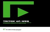 TRITON AP-WEB · MODULO CLOUD WEB O MODULO IBRIDO WEB Estendi la protezione web e l’applicazione delle policy in vigore agli utenti remoti Implementa TRITON AP-WEB al 100% in sede