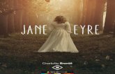 Jane Eyre - skylabstudios.it · Jane Eyre è considerato il capolavoro di Charlotte Bronte (1816-1855), scrittrice inglese e sorella di Emily e Anne, rispettivamente autrici di Cime
