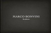MARCO BONVINI · 2017-08-23 · Così Sopra e Sotto • Sculura in marmo bianco Carrara • 23x25x22cm • Mostra RoomGallery Milano