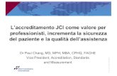 JCI come valore per sicurezza dell’assistenza · 2020-01-13 · l JAMA 2017 paper sulla “Patient Mortality” § Mortalità del paziente durante i survey a sorpresa* JCI negli