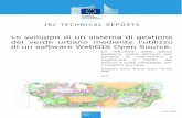 Lo sviluppo di un sistema di gestione del verde urbano ...publications.jrc.ec.europa.eu/repository/bitstream/JRC96729/rapporto tecnico ita rev9...di un software WebGIS Open Source.