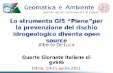 Lo strumento GIS “Piene”per la prevenzione del …downloads.gvsig.org/download/events/giornate-italiane/...Lo strumento GIS “Piene”per la prevenzione del rischio idrogeologico