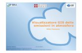 Visualizzatore GIS delle emissioni in atmosfera · collaborazione con CSI Piemonte e con ARPA Piemonte , hanno lavorato alla realizzazione di un inventario comune per il territorio