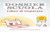 DOSSIER SCUOLA...4. Esperienze e progetti: una raccolta di buone pratiche di ado-zione di Software Libero nelle scuole italiane e di progetti della comunità. A seguito delle sezioni