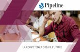 LA COMPETENZA CREA IL FUTURO - Pipeline Srl...Administration with Powershell Aula Milano - € 1600 + iva Aula Virtuale - € 1360 + iva On-Demand - € 600 + iva Durata 3 giorni MOC