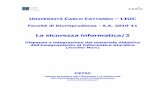 UNIVERSITÀ CARLO CATTANEO - My LIUCmy.liuc.it/MatSup/2010/L84271/4 IT4Sec - dispensa.pdf · memorizzazione che è, in generale, un dispositivo sicuro. L’attuazione del (2) Controllo
