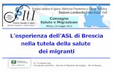 L’esperienza dell’ASL di Brescia nella tutela della salutesitilombardia.it/documentiprotetti/SaluteMigrazioneEl-Hamad.pdf · Dr. El-Hamad Issa Consulente scientifico - Servizio