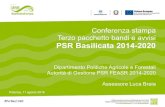 Conferenza stampa Terzo pacchetto bandi e avvisi PSR ... · Conferenza stampa Terzo pacchetto bandi e avvisi PSR Basilicata 2014-2020 Dipartimento Politiche Agricole e Forestali Autorità