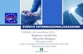 L o g o · 2012-11-13 · L o g o Breve CV Marcello Melgara 2013 2 2008 - oggi Regione Lombardia: PM progetti Internazionali, epSOS, eSENS, Interoperabilità semantica ePrescription