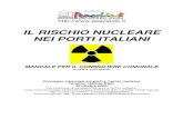 IL RISCHIO NUCLEARE NEI PORTI ITALIANI - PeaceLink · 2007-09-28 · IL RISCHIO NUCLEARE NEI PORTI ITALIANI MANUALE PER IL CONSIGLIERE COMUNALE E PER IL CITTADINO Convegno nazionale