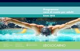 Programma corsi di nuoto per adulti - Lido Locarno › media › 50192 › lid_corsi-estivi-per-adulti... · Ogni partecipante deve avere una propria assicurazione infortuni. 7. Per