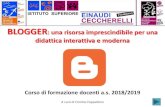 BLOGGER: una risorsa imprescindibile per una didattica ...einaudiceccherelli.edu.it/wp-content/uploads/simple... · BLOGGER: una risorsa imprescindibile per una didattica interattiva