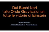 Dai Buchi Neri alle Onde Gravitazionali: tutte le vittorie ...edu.lnf.infn.it/wp-content/uploads/2020/05/ondeGravitazionali... · Dai Buchi Neri alle Onde Gravitazionali: tutte le