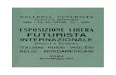 ESPOSIZIONE LIBERA FUTURISTA - Fondazione Memofonte · 2019-03-14 · ROMA - VIA DE TRITONEL 12 -5, ROMA ESPOSIZIONE LIBERA FUTURISTA INTERNAZIONALE Pittori e Scultori ITALIANI-RUSSI