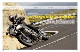 ProAourerV t La Versys si fa in quattro! - Moto · 2012-01-31 · KAwASAKi VERSyS 1000 PreGi Guidabilità e motore DiFetti Lievi vibrazioni alle alte velocità PreZZo € 11.990.