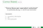 Corso Base| A1-01 - CCV Bergamo › wp-content › uploads › 2019 › 02 › ...Gazzetta Ufficiale del’11 luglio 2011; • il . decreto del Capo del Dipartimento della Protezione