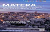 MATERA · 2019-01-24 · Matera e del suo meraviglioso paesaggio che tante altre piacevoli sorprese saprà riservare ai cittadini temporanei, ai viaggiatori e ai turisti che vorranno