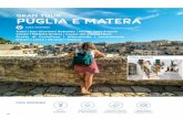 GRAN TOUR PUGLIA E MATERA - Opentur · 2019-12-18 · VENERDÌ - Matera, Puglia Centrale Prima colazione in hotel. Partenza per Matera e visita del centro storico, dichiarato Patrimonio