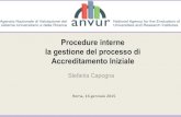 Procedure interne la gestione del processo di ....pdf · Procedure interne 1. Normativa di riferimento • DM 30 gennaio 2013 n. 47 (Adozione del sistema AVA) • DM 23 dicembre 2013,