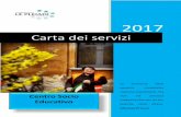 Carta dei servizi · 2017-12-29 · on le quali leggiamo il firmamento dei servizi alla persona. ... La “Carta dei Servizi” è il mezzo attraverso il quale La Cooperativa Soiale