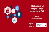 Rifiuti, acqua ed energia: i nuovi servizi per le PMI...3 Genova, 21 novembre 2017 – Rifiuti, acqua ed energia: i nuovi servizi per le PMI La Camera di Commercio lancia nuovi servizi
