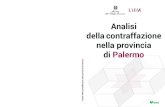 Palermo Analisi della contraffazione nella provincia di Palermo.pdf · Parte II - Caratteristiche, peculiarità ed andamento della contraffazione nella provincia di Palermo 33 Il