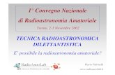 Primo Convegno Nazionale di Radioastronomia Amatoriale › uploads › 3 › 0 › 2 › 0 › ... · 2019-11-04 · 1° Convegno Nazionale di Radioastronomia Amatoriale Trento, 2-3