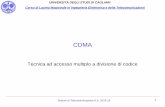 CDMA - people.unica.it › ... › files › 2012 › 04 › ST-CM6-CDMA.pdf · 2016-05-02 · CDMA Tecnica ad accesso multiplo a divisione di codice 1 . ... FDMA Ad ogni comunicazione