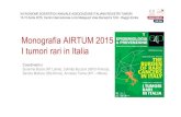 Monografia AIRTUM 2015 I tumori rari in Italia · 2016-05-05 · Monografia AIRTUM 2015 I tumori rari in Italia Coordinatrici Susanna Busco (RT Latina), Carlotta Buzzoni (ISPO-Firenze),