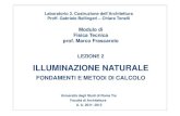 Lab3 2 Luce naturale [modalità compatibilità]...LEZIONE 2 ILLUMINAZIONE NATURALE FONDAMENTI E METODI DI CALCOLO Università degli Studi di Roma Tre Facoltà di Architettura A. A.