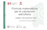 Formule matematiche per le valutazioni dell’offerta La… · Formule matematiche per le valutazioni dell’offerta Cagliari, 29 settembre 2017 Antonio Bertellie Alessandro Antonini