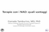 Terapie con i NAO: quali vantaggi - SIFO · 2017-09-12 · Ospedale Ferrarotto Università di Catania Pharmacological Profiles of Warfarin and NOACs Drug Bioavailability T max T 1/2