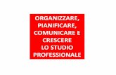 ORGANIZZAZIONE, CONTROLLO DI GESTIONE E STRUMENTI ...€¦ · za-ti Tour Organizzazione ACEF 2014 – Sistema informativo e tecnologie per lo Studio Modena – 14 aprile 2014 Dai