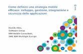Come definire una strategia mobile efficace: sviluppo, gestione, … · 2017-01-23 · l’integrazione di processi (TIP’s) per connettere mobile apps ai sistemi di backend & cloud,