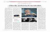 INDUSTRIA E ICT Olivetti, anatomia di un suicidio · prodotti e le necessità di vendita e di pre-senza sui mercati. La crisi del 1976/77/78 che porterà l’Ingegner De Benedetti