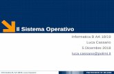 Il Sistema Operativo - Politecnico di Milanocassano.faculty.polimi.it/Lez12_SO_e_Memoria_2018.pdf · 2018-12-04 · Il Sistema Operativo Il Sistema Operativo (SO) è uno strato software