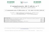 Campionato di Calcio a 7 - UISP Calcio... · Comunicato Ufficiale Lega Calcio UISP Arezzo - C.U. n. 32 del 12/05/2014 Pagina 8 di 12 Strutturazione torneo: Il torneo è composto da