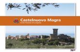 Castelnuovo Magra€¦ · Fosdinovo in the province of Massa-Carrara (Tuscany). The Historical Centre, Marciano hamlet and part of Colombiera hamlet lie on gentle hills, while to